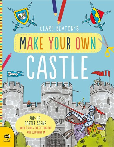 Clare Beaton - Make Your Own Castle, Häftad