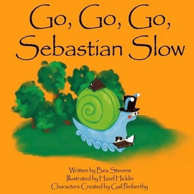 bokomslag Go, Go, Go, Sebastian Slow