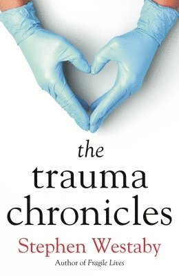 bokomslag The Trauma Chronicles
