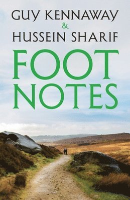 Guy Kennaway, Hussein Sharif - Foot Notes, Häftad