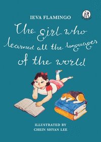bokomslag The Girl Who Learned All The Languages Of The World