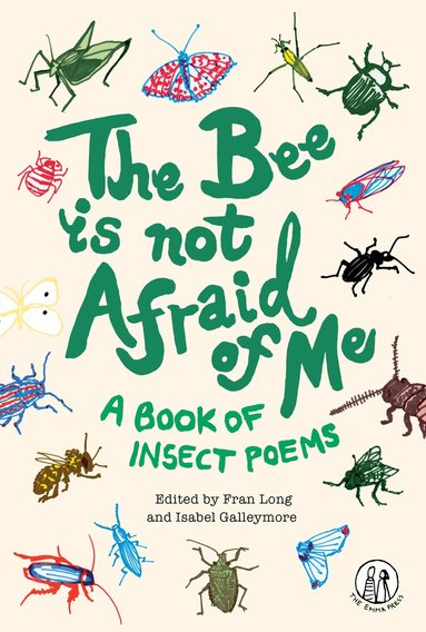 Fran Long, Isabel Galleymore - Bee Is Not Afraid Of Me, Häftad