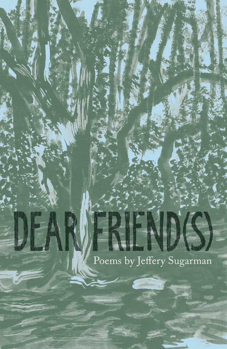 Jeffery Sugarman - Dear Friend(s), Häftad