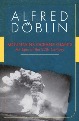 bokomslag Mountains Oceans Giants: An Epic of the 27th Century