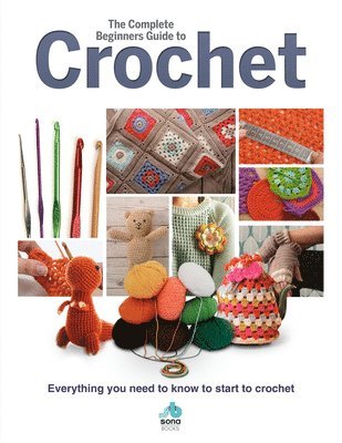 bokomslag Complete Beginners Guide to Crochet