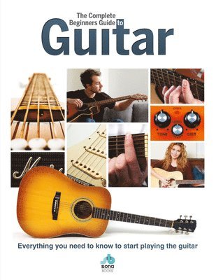 bokomslag Complete Beginners Guide to The Guitar