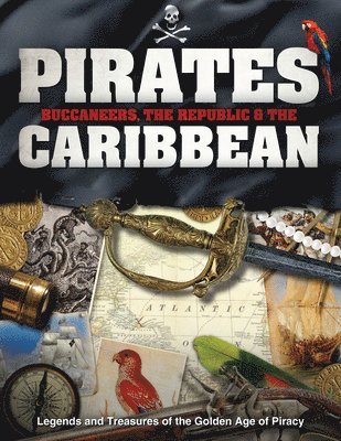 bokomslag Pirates, Buccaneers, the Republic and the Caribbean