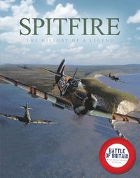 bokomslag Spitfire: The History of a Legend