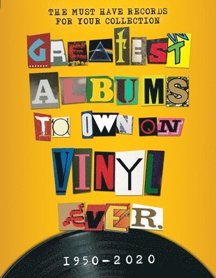 bokomslag Greatest Albums to Own on Vinyl Ever