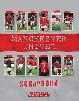 bokomslag Manchester United Scrapbook