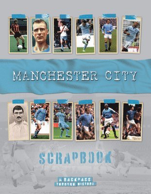 Michael O'Neill - Manchester City Scrapbook, Inbunden