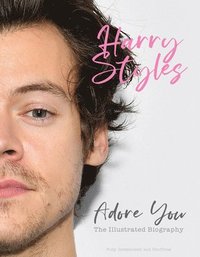 bokomslag Harry Styles: Adore You