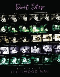 bokomslag Don't Stop: 55 Years of Fleetwood Mac