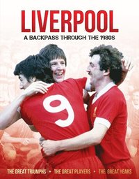 bokomslag Liverpool A Backpass Through The 1980's