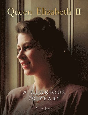 Alison James - Queen Elizabeth II, Inbunden
