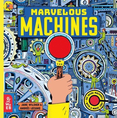 Marvelous Machines: A Magic Lens Book 1