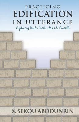 Practicing Edification In Utterance