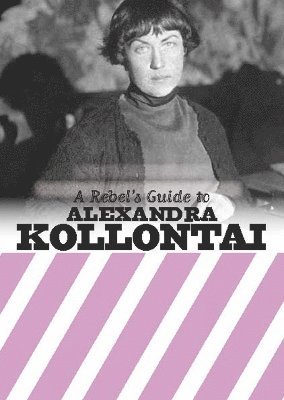 bokomslag Rebel's Guide to Alexandra Kollontai