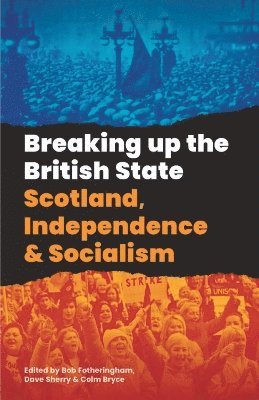 Breaking Up the British State