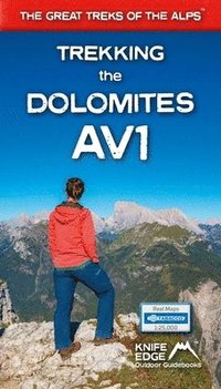 bokomslag Trekking the Dolomites AV1 (2024 Updated Version)