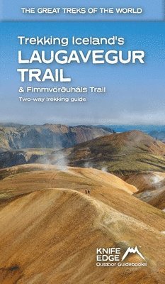 bokomslag Trekking Iceland's Laugavegur Trail & Fimmvorouhals Trail