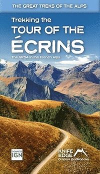 bokomslag Tour of the Ecrins National Park (GR54): real IGN maps 1:25,000