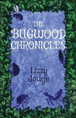 Bugwood Chronicles