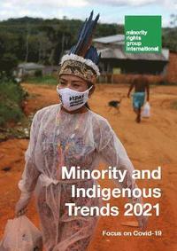 bokomslag Minority and Indigenous Trends 2021 - Focus on Covid-19