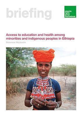 bokomslag Access to education and health among minorities and indigenous peoples in Ethiopia