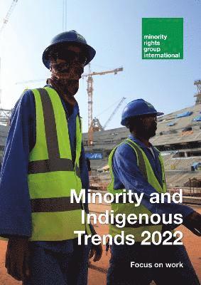 bokomslag Minority and Indigenous Trends 2022: Focus on work