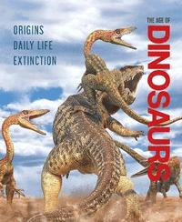 bokomslag The Age of Dinosaurs