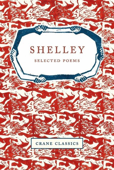 Percy Shelley, Anthony Eyre - Shelley, Inbunden
