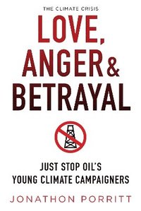 bokomslag Love, Anger & Betrayal