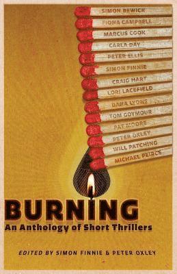 bokomslag Burning: An Anthology of Thriller Shorts