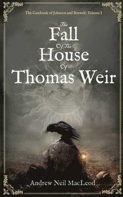 bokomslag Fall of the House of Thomas Weir