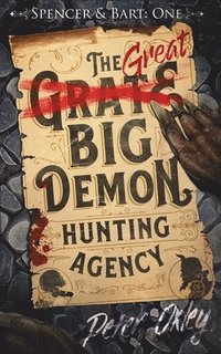 bokomslag The Great Big Demon Hunting Agency
