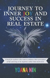 bokomslag Journey to Inner Joy and Success in Real Estate