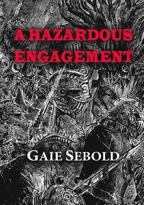 A Hazardous Engagement 1