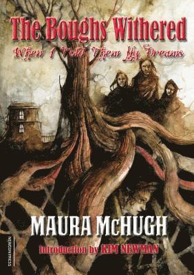 Maura McHugh, Maura Mchugh - Boughs Withered, Häftad
