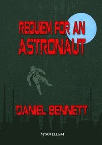 bokomslag Requiem for an Astronaut