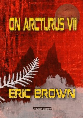 Eric Brown - On Arcturus VII, Häftad