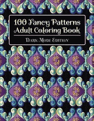 bokomslag 100 Fancy Patterns Adult Coloring Book