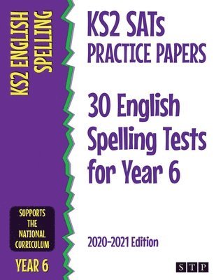 bokomslag KS2 SATs Practice Papers 30 English Spelling Tests for Year 6