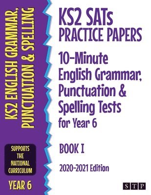 KS2 SATs Practice Papers 10-Minute English Grammar, Punctuation and Spelling Tests for Year 6 1