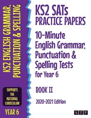 bokomslag KS2 SATs Practice Papers 10-Minute English Grammar, Punctuation and Spelling Tests for Year 6