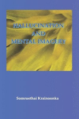 bokomslag Hallucination and Mental Imagery