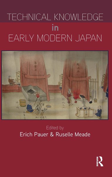 Erich Pauer, Russelle Meade - Technical Knowledge in Early Modern Japan, Inbunden