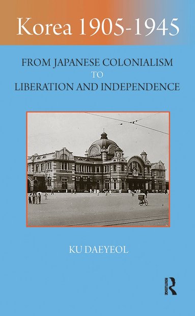 Ku Daeyeol - Korea 1905-1945, Inbunden