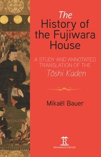 bokomslag The History of the Fujiwara House