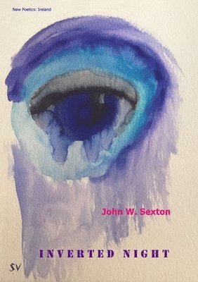 John W Sexton - Inverted Night, Häftad
